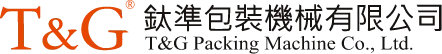T&amp;G Packing Machine Co., Ltd.